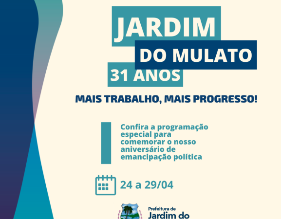 Prefeitura divulga programação do 31º aniversário de Jardim do Mulato