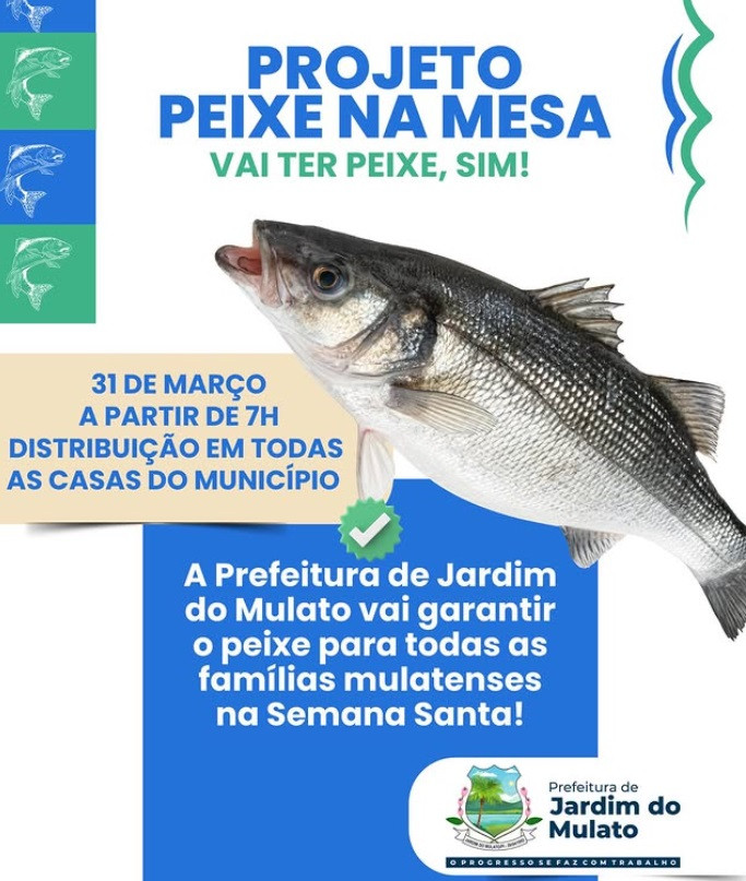 A Prefeitura de Jardim do Mulato vai garantir o tradicional peixe da Semana Santa para as famílias mulatenses